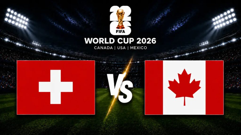 Switzerland vs Canada World Cup 2026 prediction